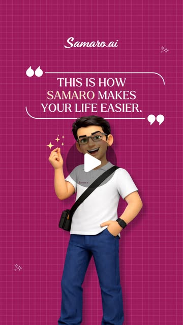 This is how Samaro makes your life easier